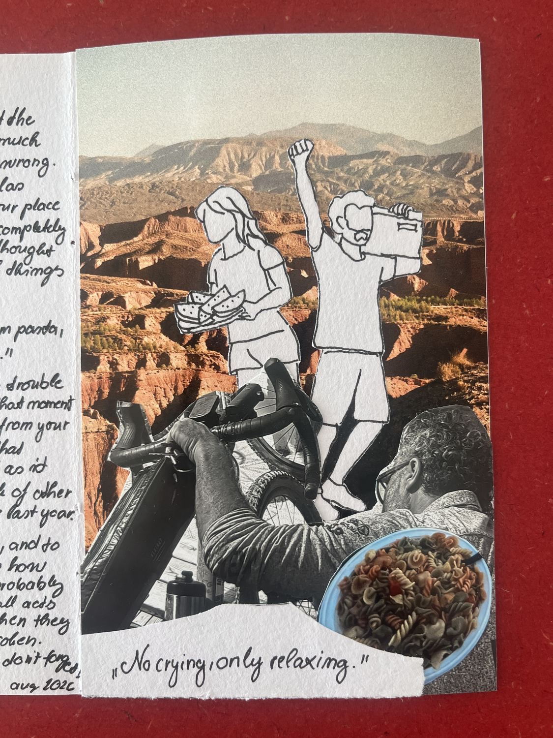 A handmade collage of two figures on a desert ridge, one arm raised, captioned: No crying, only relaxing.